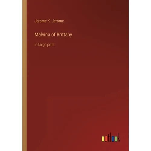 Malvina of Brittany: in large print