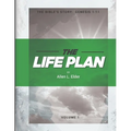 The LIFE Plan Volume One: The Bible's Story: Genesis 1-11