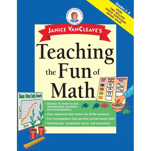 Janice VanCleave's Teaching the Fun of Math