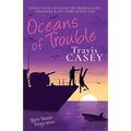 Oceans of Trouble: Tyler's Trouble Trilogy Series