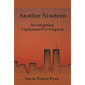 Another Nineteen: Investigating Legitimate 9/11 Suspects