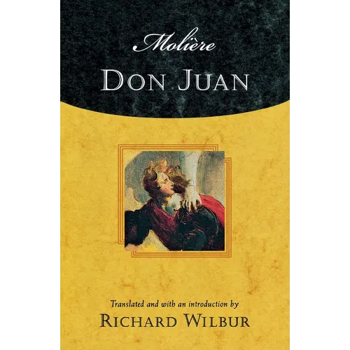 Moliere's Don Juan: Comedy in Five Acts, 1665
