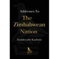 Addresses To The Zimbabwean Nation