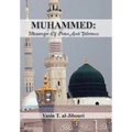 Muhammed: Messenger of Peace and Tolerance