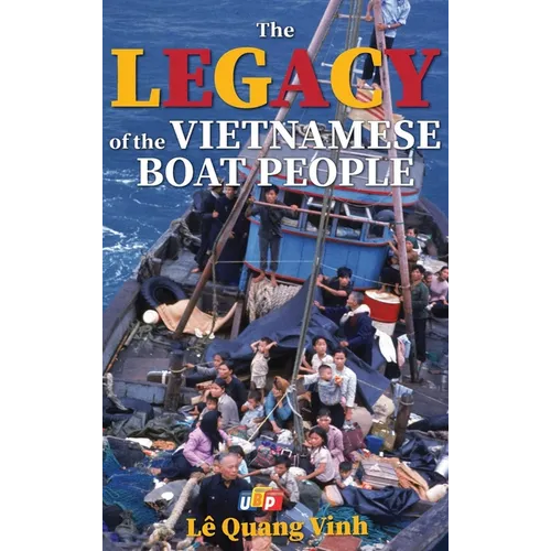 The Legacy of The Vietnamese Boat People (Hardcover)