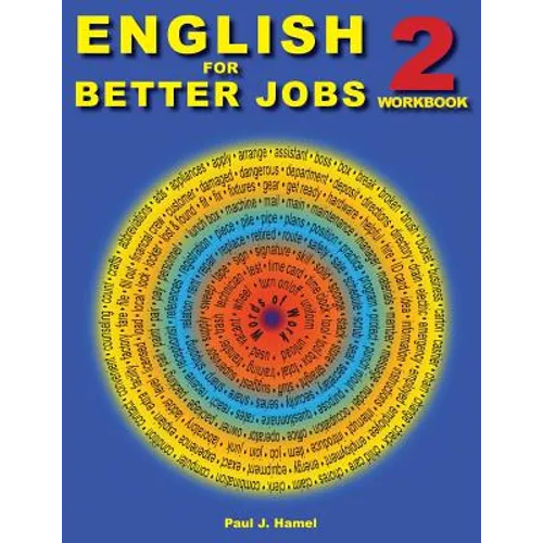 English for Better Jobs 2: Language for Work and Living