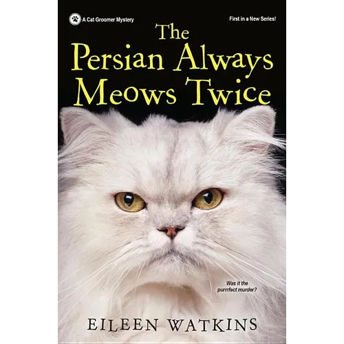 The Persian Always Meows Twice