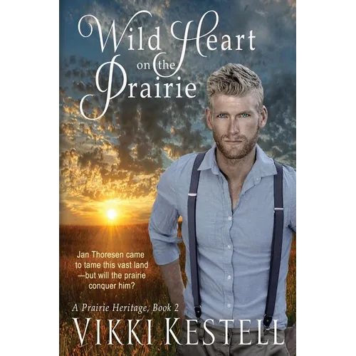 Wild Heart on the Prairie
