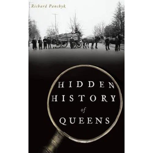 Hidden History of Queens