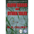 Glow Grass and Other Tales
