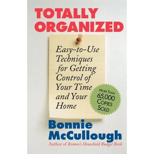 Totally Organized: The Bonnie McCullough Way