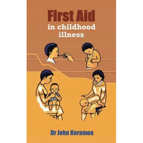 First Aid in Childhood Illness