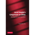Local People's Congresses in China: Development and Transition