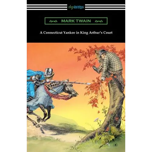 A Connecticut Yankee in King Arthur's Court (with an Introduction by E. Hudson Long)
