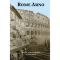Rome-Arno: The U.S. Army Campaigns of World War II