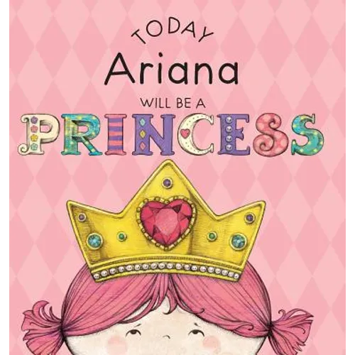 Today Ariana Will Be a Princess