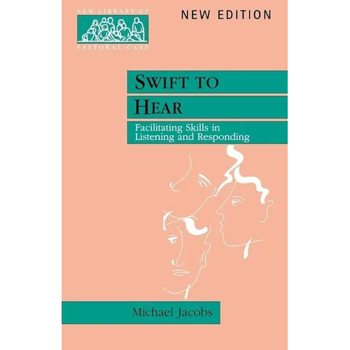 Swift to Hear: Facilitating Skills in Listening and Responding