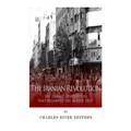 The Iranian Revolution: The Islamic Revolution That Reshaped the Middle East