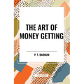 The Art of Money Getting