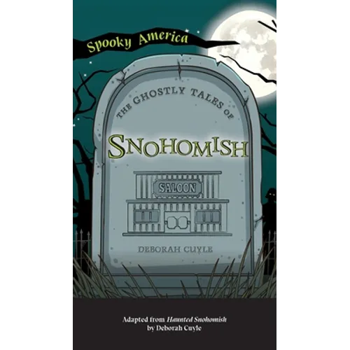 Ghostly Tales of Snohomish