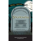 Ghostly Tales of Snohomish