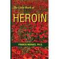 The Little Book of Heroin