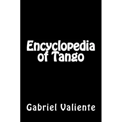 Encyclopedia of Tango
