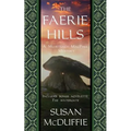 The Faerie Hills: A Muirteach MacPhee Mystery