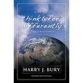 An Invitation to Think and Feel Differently in the New Millennium