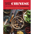 Family Style Chinese Cookbook: Authentic Recipes from My Culinary Journey Through China