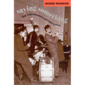 Saying Something: Jazz Improvisation and Interaction