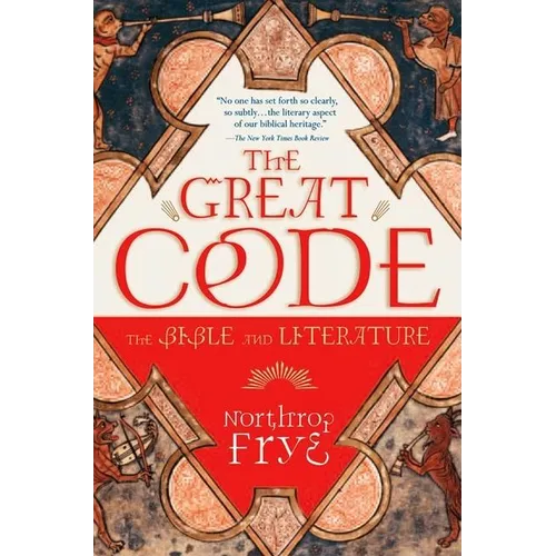 The Great Code the Bible and Literature