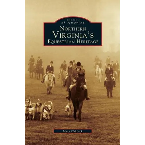 Northern Virginia's Equestrian Heritage