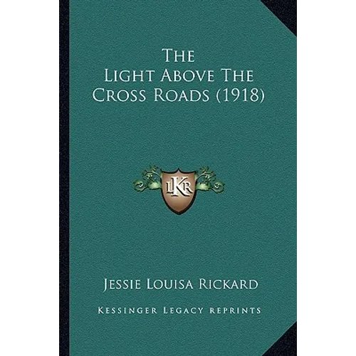 The Light Above The Cross Roads (1918)