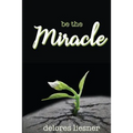 Be the Miracle
