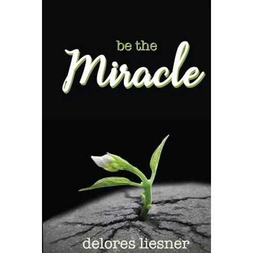 Be the Miracle