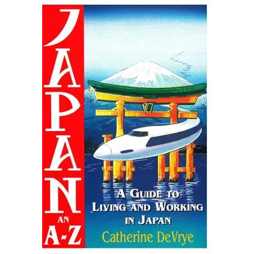 Japan-An A-Z Guide to Living and Working in Japan