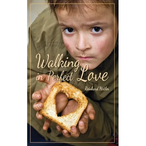 Walking in perfect love