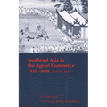 Southeast Asia in the Age of Commerce, 1450-1680: Volume One: The Lands Below the Winds (Revised)