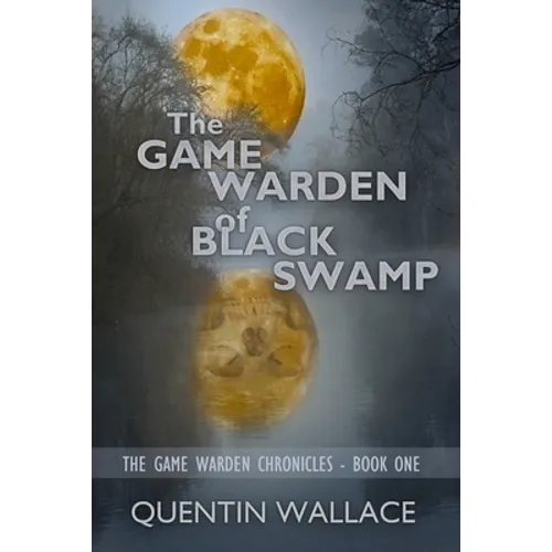 The Game Warden of Black Swamp