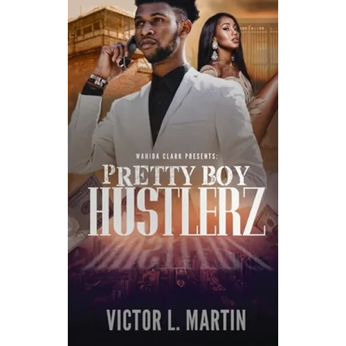 Pretty Boy Hustlerz Part 1