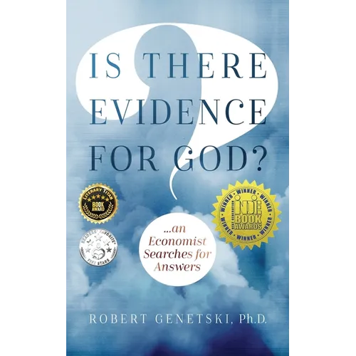 Is There Evidence for God?: An Economist Searches for Answers