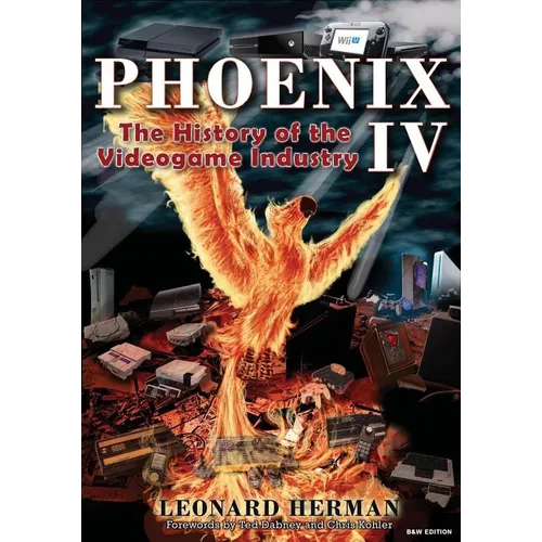 Phoenix IV: The History of the Videogame Industry