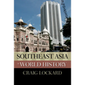 Southeast Asia in World History