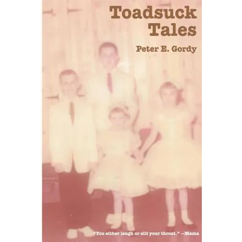 Toadsuck Tales: "You Either Laugh or Slit Your Throat"