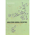 Analyzing Animal Societies: Quantitative Methods for Vertebrate Social Analysis