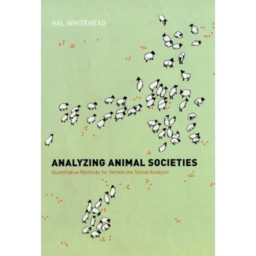 Analyzing Animal Societies: Quantitative Methods for Vertebrate Social Analysis
