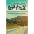 The Journey Back: a Reflective Devotional