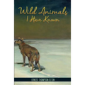 Wild Animals I Have Known