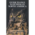 The Guide to Owl Watching in North America